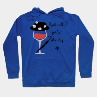 Practically Perfect at Every Sip Hoodie